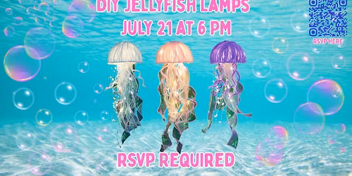 Adult DIY Jellyfish Lamp Craft (RSVP Required)