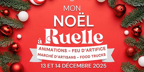 🎅 MON NOËL À RUELLE 2025 🎄
