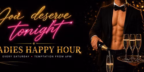 Ladies Happy Hour \u2014 Temptation Starts at 6