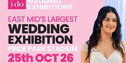 East Midlands Wedding Exhibition Pride Park Stadium 2026