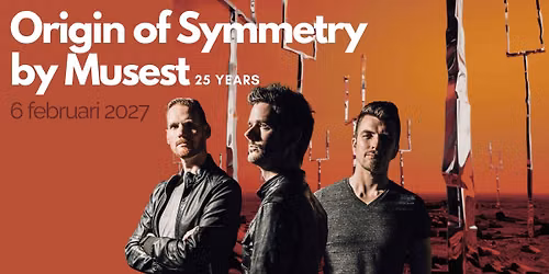 25 Years Origin of Symmetry by Musest