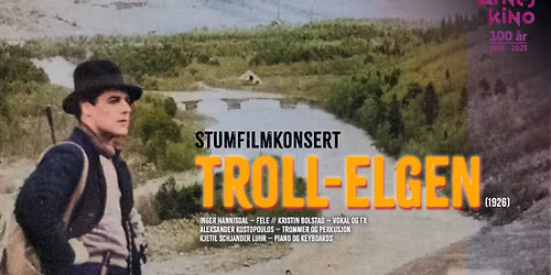 Stumfilmkonsert: Troll-elgen 