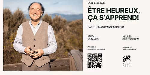 \u00catre heureux, \u00e7a s\u2019apprend! Par Thomas d\u2019Ansembourg