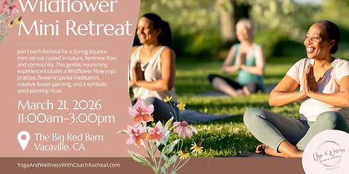 \ud83c\udf38 Wildflower Mini Retreat