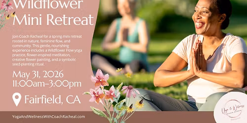\ud83c\udf38 Wildflower Mini Retreat