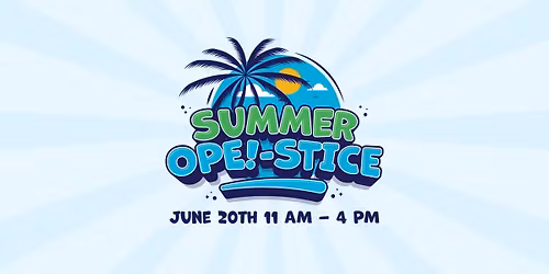 Summer Ope!-stice Maker's Market