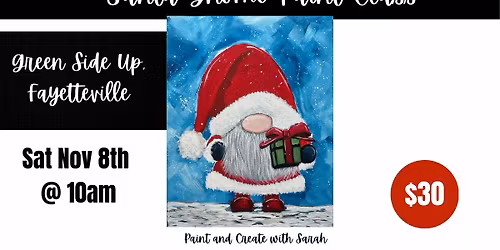 *SOLD OUT!* Santa Gnome Paint Class - Green Side Up, FAYETTEVILLE