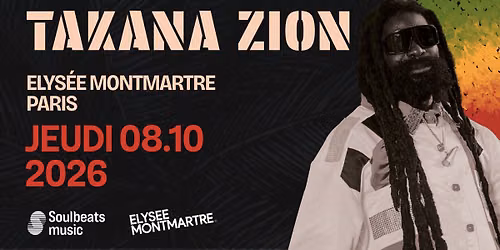 TAKANA ZION EN CONCERT \u00e0 Paris -  8 octobre 2026