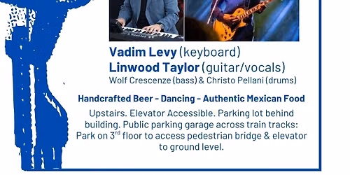 Linwood Taylor & Vadim and Friends at Mayan Monkey!
