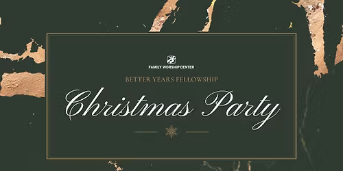 FWC Better Years Fellowship  Christmas Party
