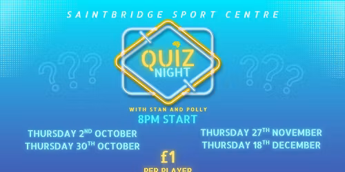 Quiz Night at Saintbridge Sport Centre