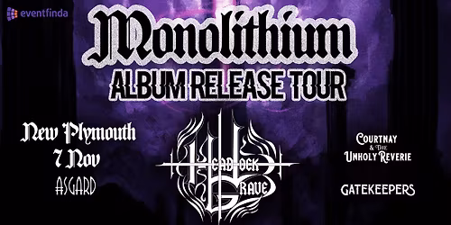 Head Lock Grave presents: Monolithium release show      New Plymouth
