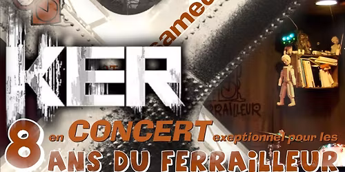 KER Live pour les 8 ans du Ferrailleur