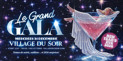 Nouvel An 2026 \ud83e\udd42 Le Grand Gala au Village \u2728