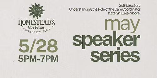 SPEAKER SERIES | May | Self-Direction: Understanding the Role of the Care Coordinator