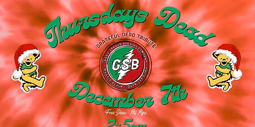 THURSDAY'S DEAD: Grateful Dead Tribute Band