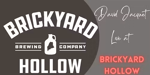 David solo at Brickyard Hollow in NEW GLOUCESTER!