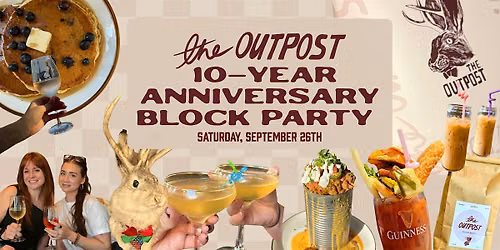 The Outpost Tavern 10-Year Anniversary Party