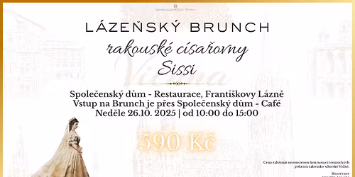 L\u00e1ze\u0148sk\u00fd Brunch rakousk\u00e9 c\u00edsa\u0159ovny Sissi