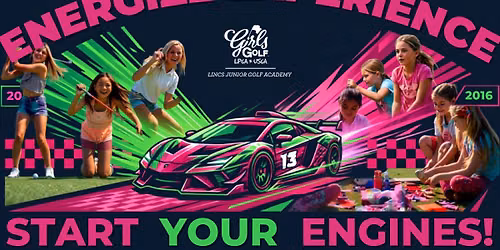 LPGA Girls Golf Start Your Engines FREE Energise Experience Day