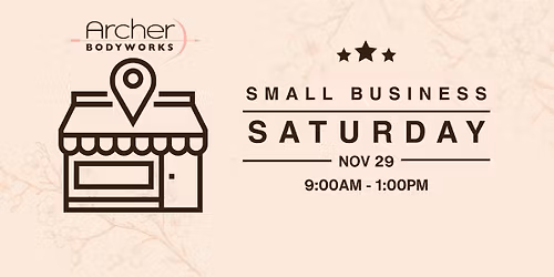 Small Business Saturday at Archer Bodworks