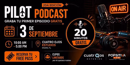\ufe0f PILOT PODCAST: Graba tu primer episodio GRATIS | Septiembre 3
