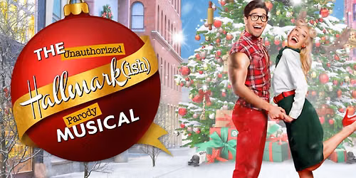 The Unauthorized Hallmark(ish) Parody Musical