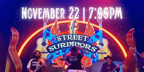 Street Survivors | A Lynyrd Skynyrd Experience