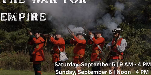 The War for Empire Living History Weekend