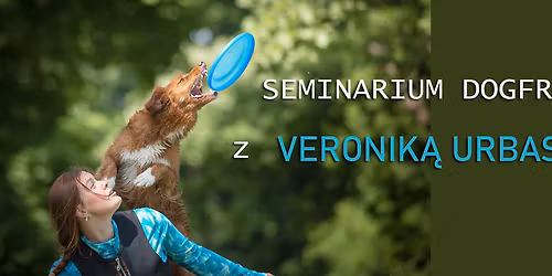 Seminarium dogfrisbee z Veronik\u0105 Urbaskov\u0105 : 27-28.04.2026
