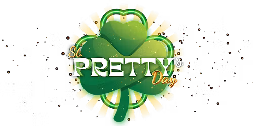 ST. PATRICKS DAY PARTY (Pretty Things x Brandon Anthony)
