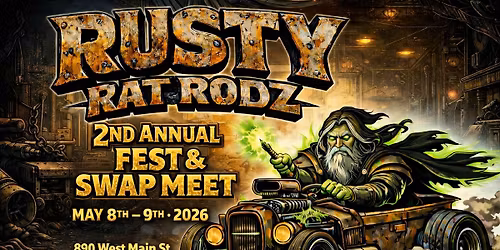 Rusty Rat Rodz 2nd Annual Rat Fest & Swap Meet