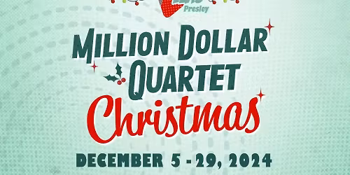 Million Dollar Quartet Christmas at Rivertown Theaters for the Performing Arts