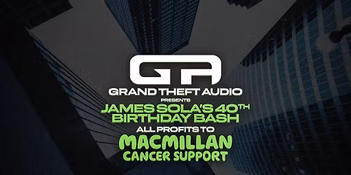 Grand Theft Audio All Dayer w\/ DJ SS, North Base, SyRan, Sola...