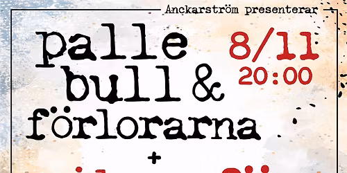 Palle Bull & F\u00f6rlorarna + Siken F\u00f6r Helvete! Live p\u00e5 H\u00e4ngmattan 