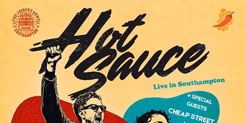 HOT SAUCE with Cheap Street & Sugar Bang | The Joiners | Southampton.