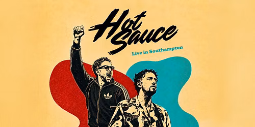 HOT SAUCE | The Joiners | Southampton.