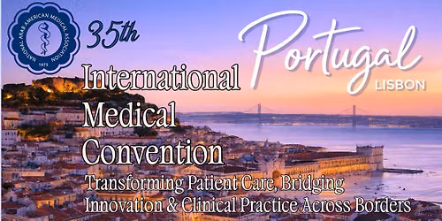 NAAMA 35th International Medical Convention- Portugal