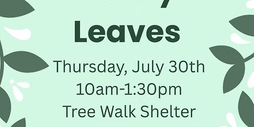 Lovely Leaves- Program at Mines of Spain
