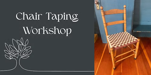 Chair Taping Workshop