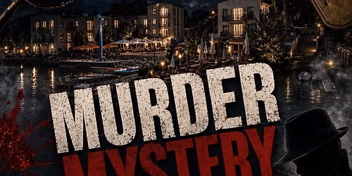 Murder Mystery Dinner am Hainer See