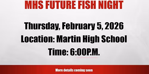 Martin High School Future Fish Night