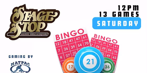 Saturday BINGO @ Stage Stop Saloon & Grill