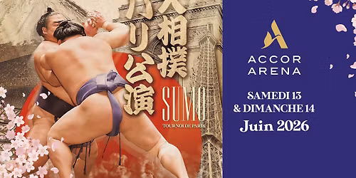SUMO - Tournoi de Paris \u2022 Accor Arena \u2022 13 et 14 juin 2026