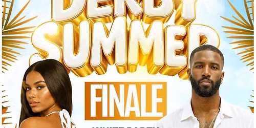 DERBY SUMMER FINALE (White Party Edition )\ud83d\udd25
