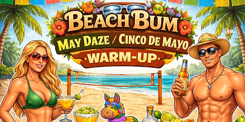 Beach Bum - Cinco De Mayo Warm-Up Coed 4's