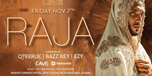 Eden Presents RAJA Live in Dubai