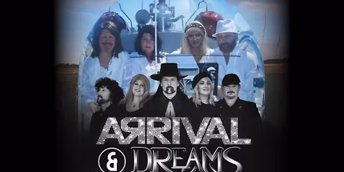 ARRIVAL & DREAMS: Canada's Ultimate Tribute to ABBA and Fleetwood Mac