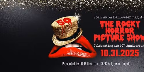 The Rocky Horror Picture Show \u2013 presented by RHCR Theatre