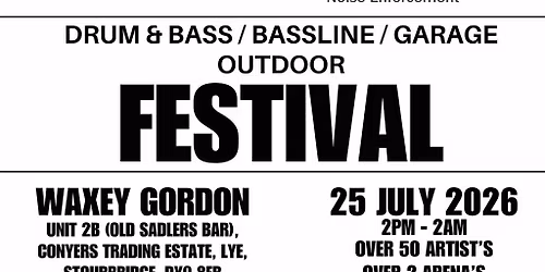 DNB360 & Noise Enforcment - ONE DAY OUTDOOR FESTIVAL-Stourbridge